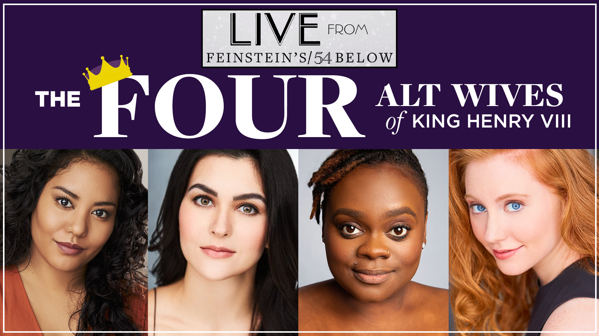 LIVE Four Alt Wives of King Henry VIII SHow Image