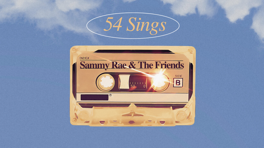 54 Sings Sammy Rae & The Friends, feat. Talia Suskauer, Lindsay