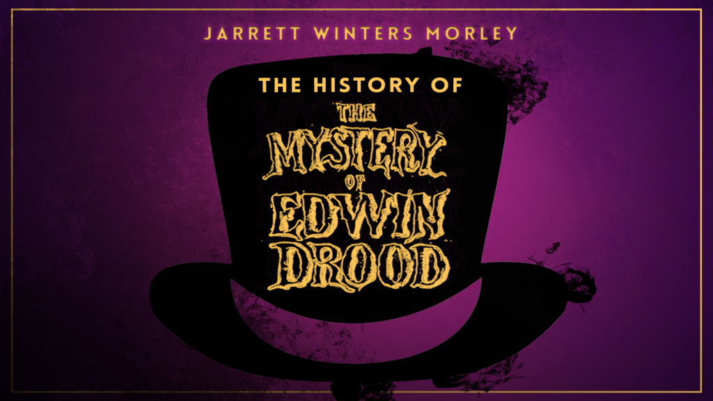 Edwin Drood The History of The Mystery of Edwin Drood - 54 Below