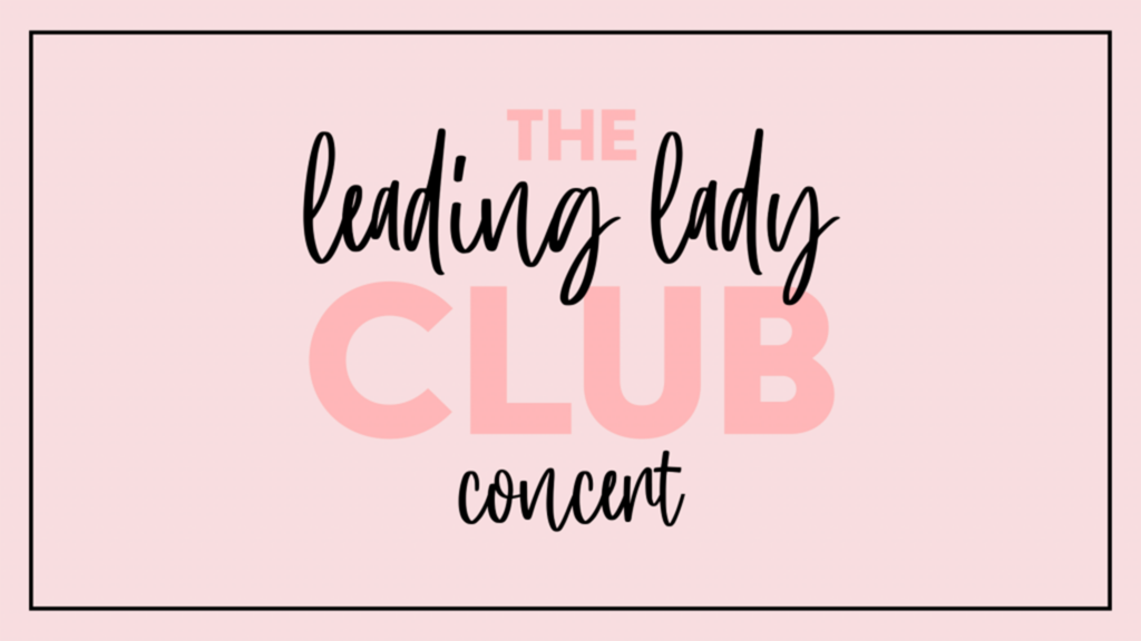 The Leading Lady Club Concert: A Celebration of Women on Broadway and Beyond