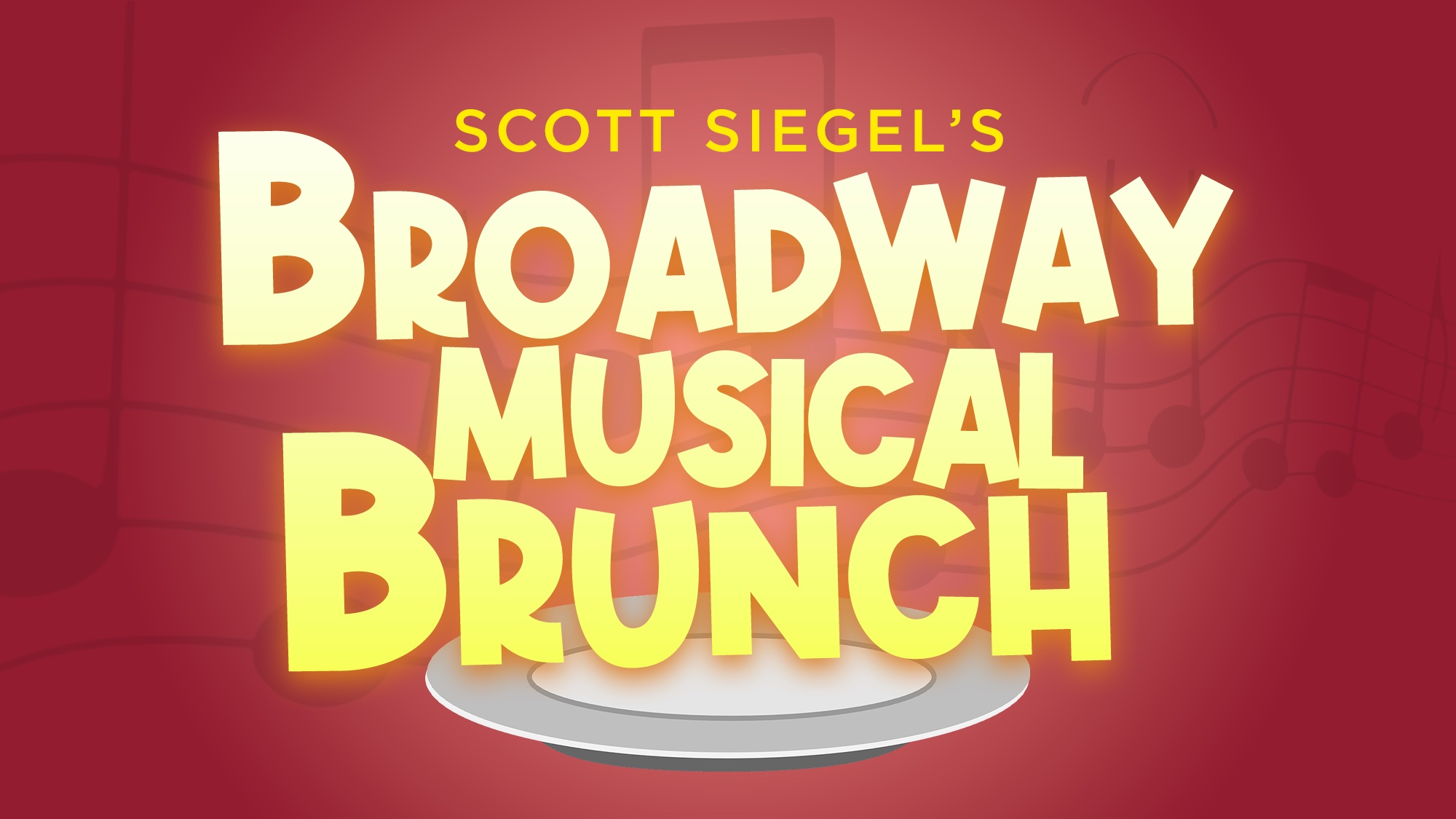 Scott Siegel's Broadway Musical Brunch! show poster