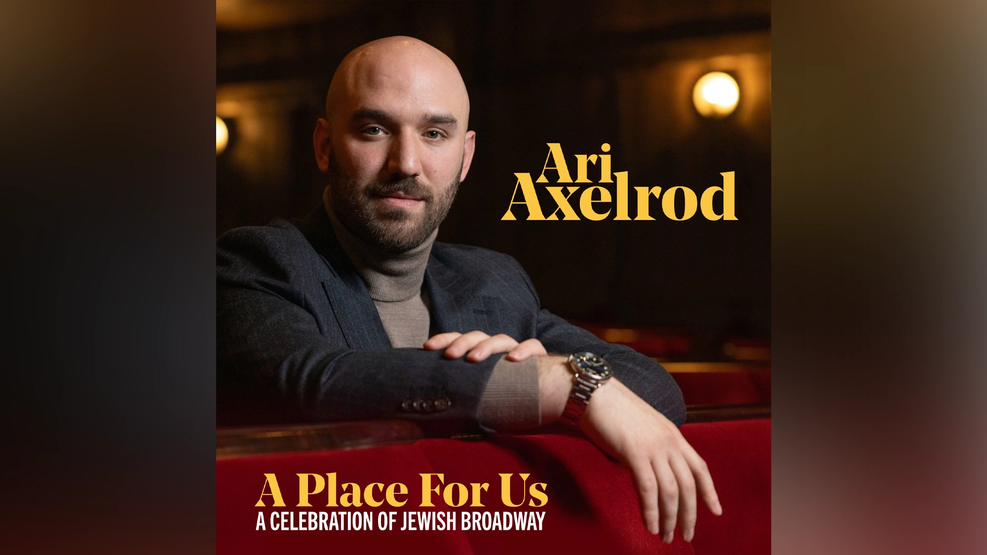 Ari Axelrod’s A Place For Us: A Celebration of Jewish Broadway show poster