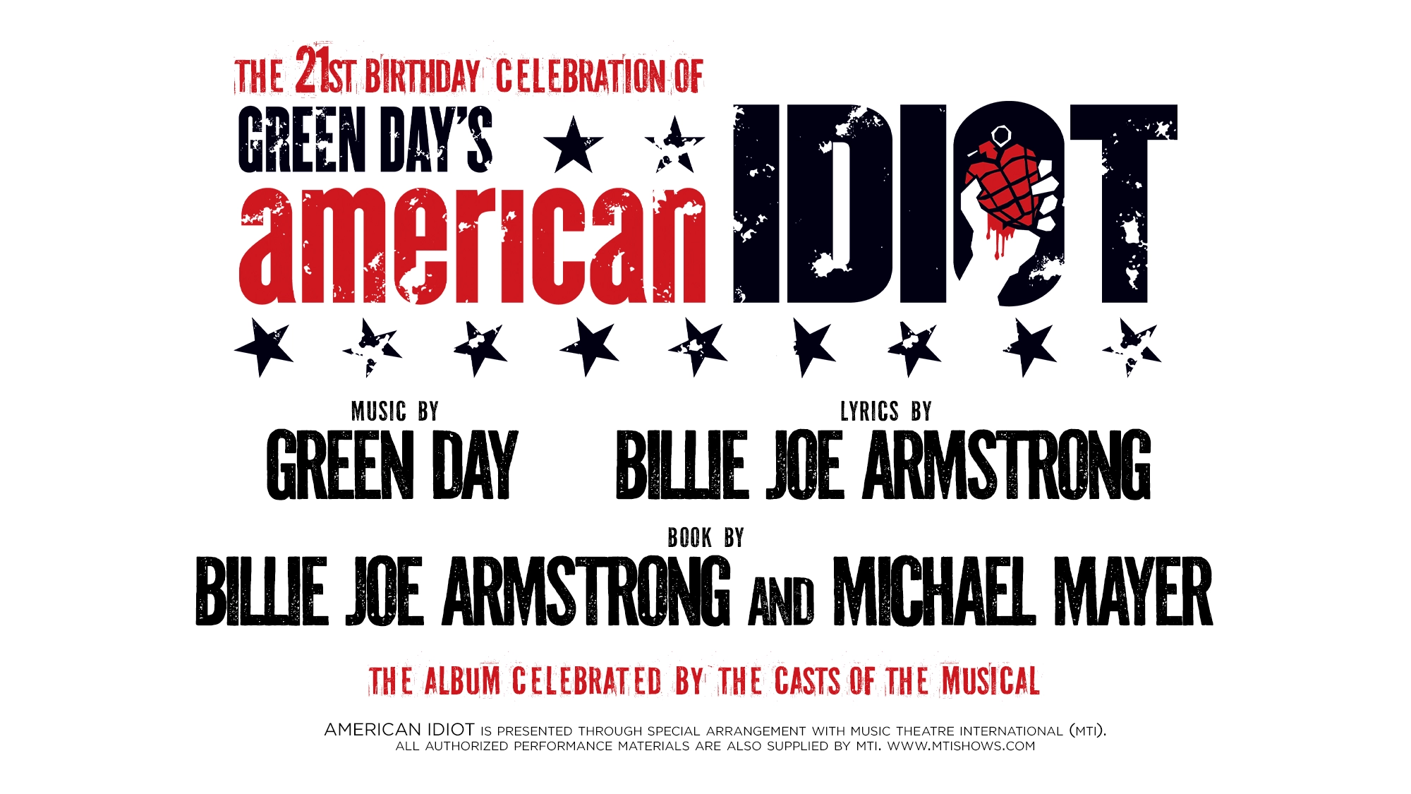 A promotional poster for Green Day’s “American Idiot” musical celebrates its 21st Anniversary, featuring bold red, white, and blue text with distressed fonts. Stars and a heart-shaped grenade accent the design. Credits for music, lyrics, and book appear below.