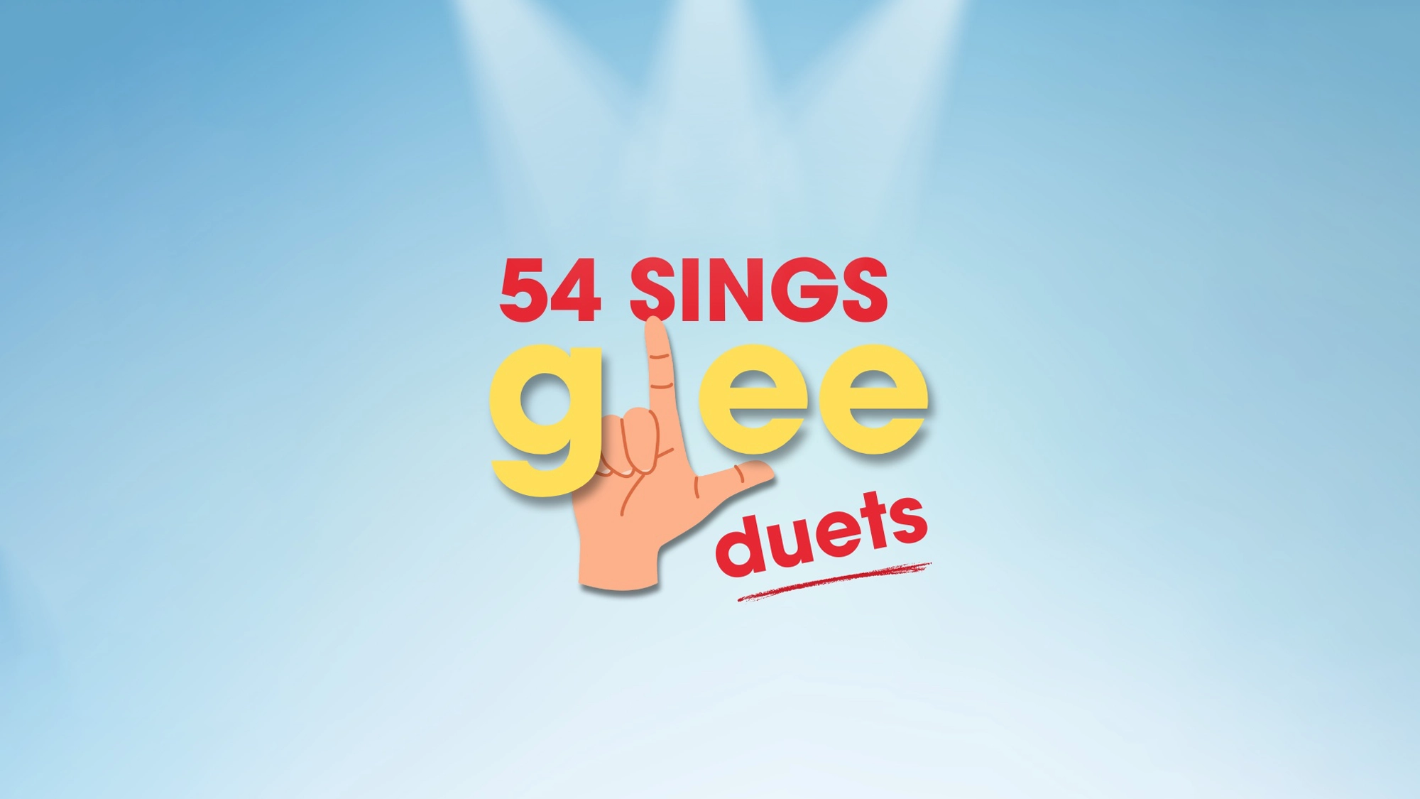 A blue background with white spotlights shines on bold text: “54 SINGS” in red above “Glee” in large yellow letters. The “L” is a hand making the ASL “L.” Beneath “Glee,” “duets” appears in red with a matching underline.