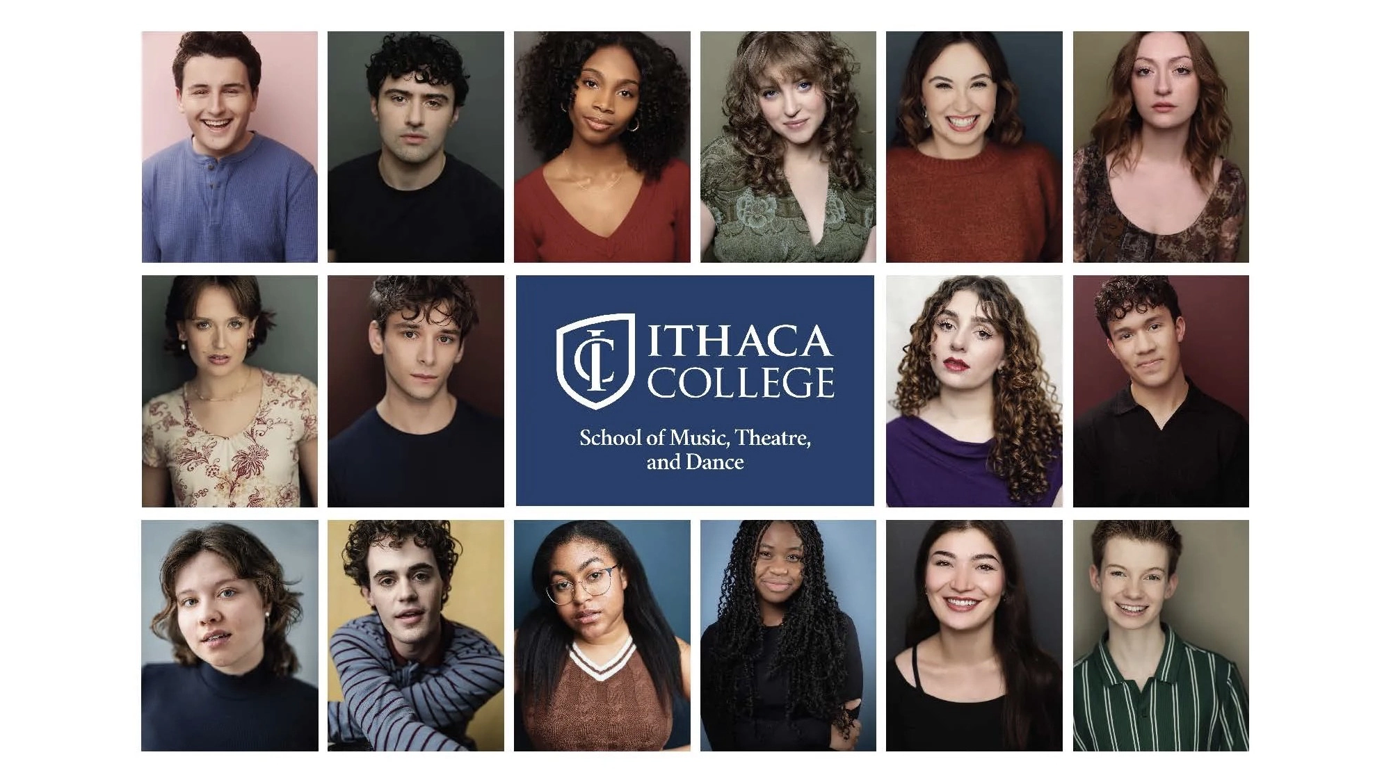 A grid of headshots shows fifteen diverse young adults, each smiling or serious, surrounding a blue square with the Ithaca College logo and “School of Music, Theatre, and Dance.” Highlighting the passion of the Class of 2026 Performance Class.