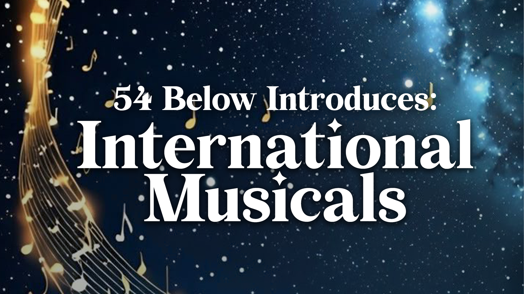 A starry night sky with musical notes flowing from the left. Large white text in the center reads: 