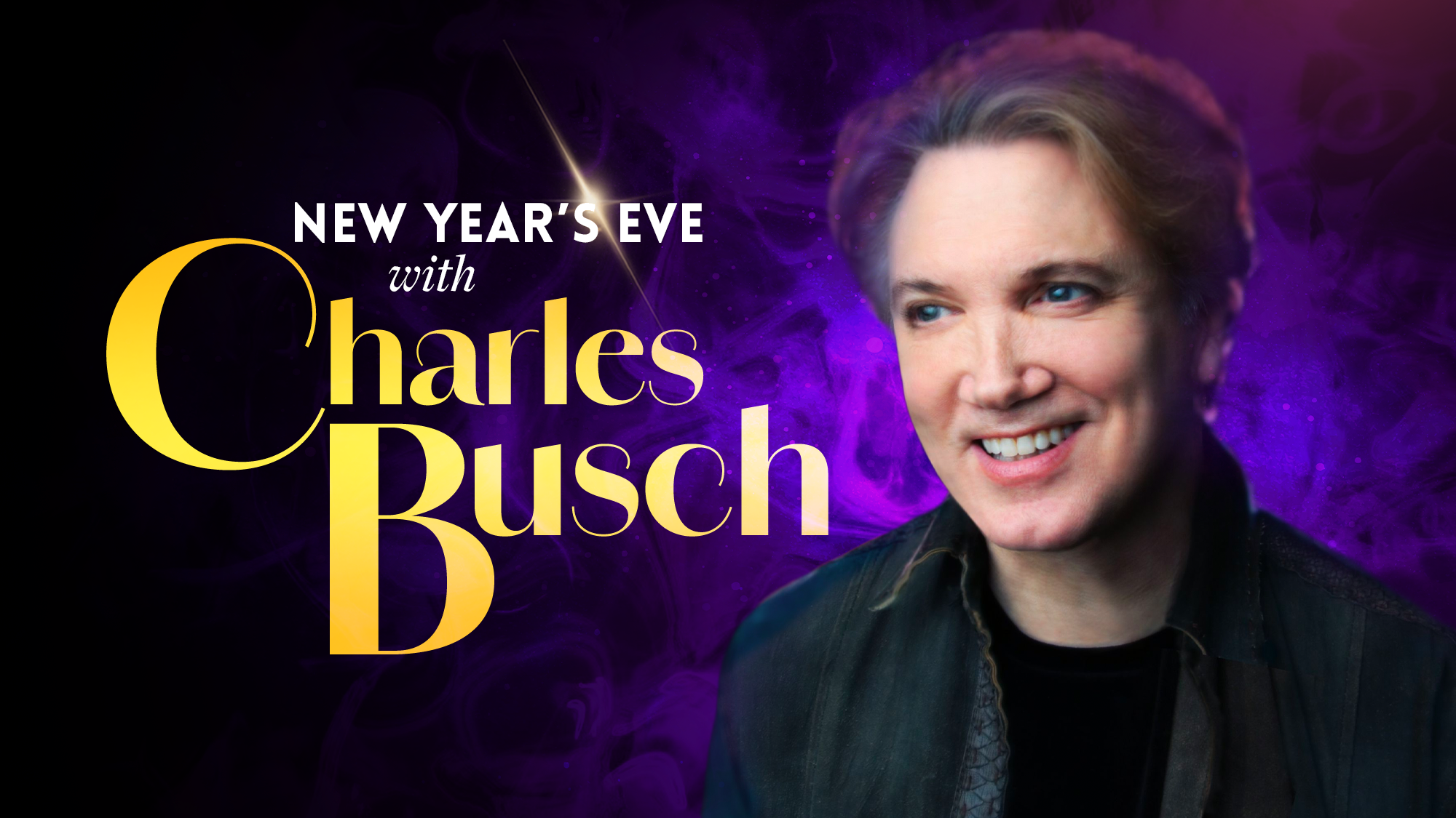 Charles Busch - Show Art A promotional image for New Year’s Eve with Charles Busch features gold and white text on a purple, smoky background. On the right, Charles Busch, smiling in a dark jacket, looks slightly to the side.