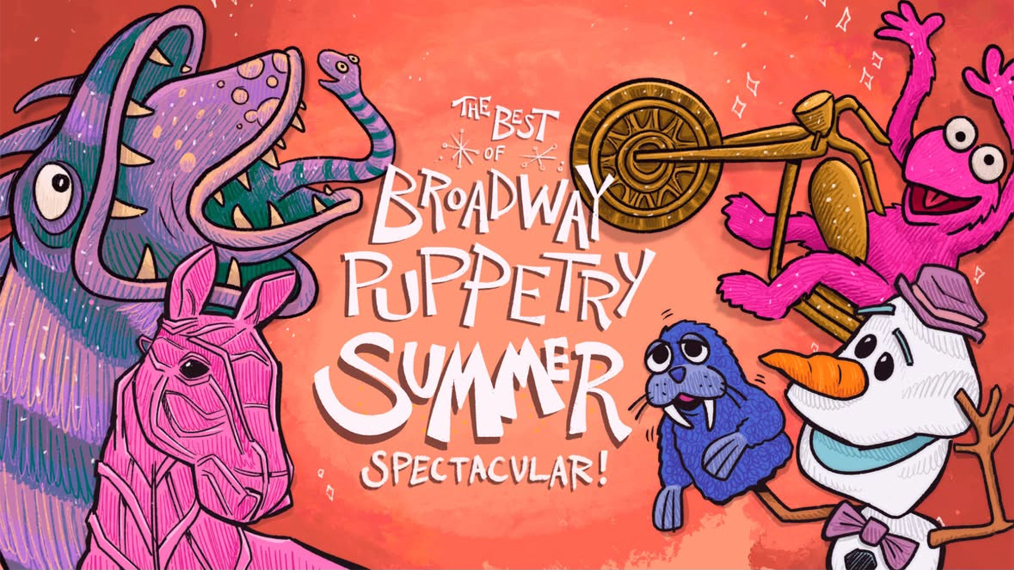 Illustration of colorful puppets— a purple fish-creature, pink horse, walrus, snowman in a hat, and a pink character on a unicycle— all surrounding the text “The Best of Broadway Puppetry Summer Spectacular!” on a lively orange background, perfectly capturing the fun and excitement of Broadway Puppetry.