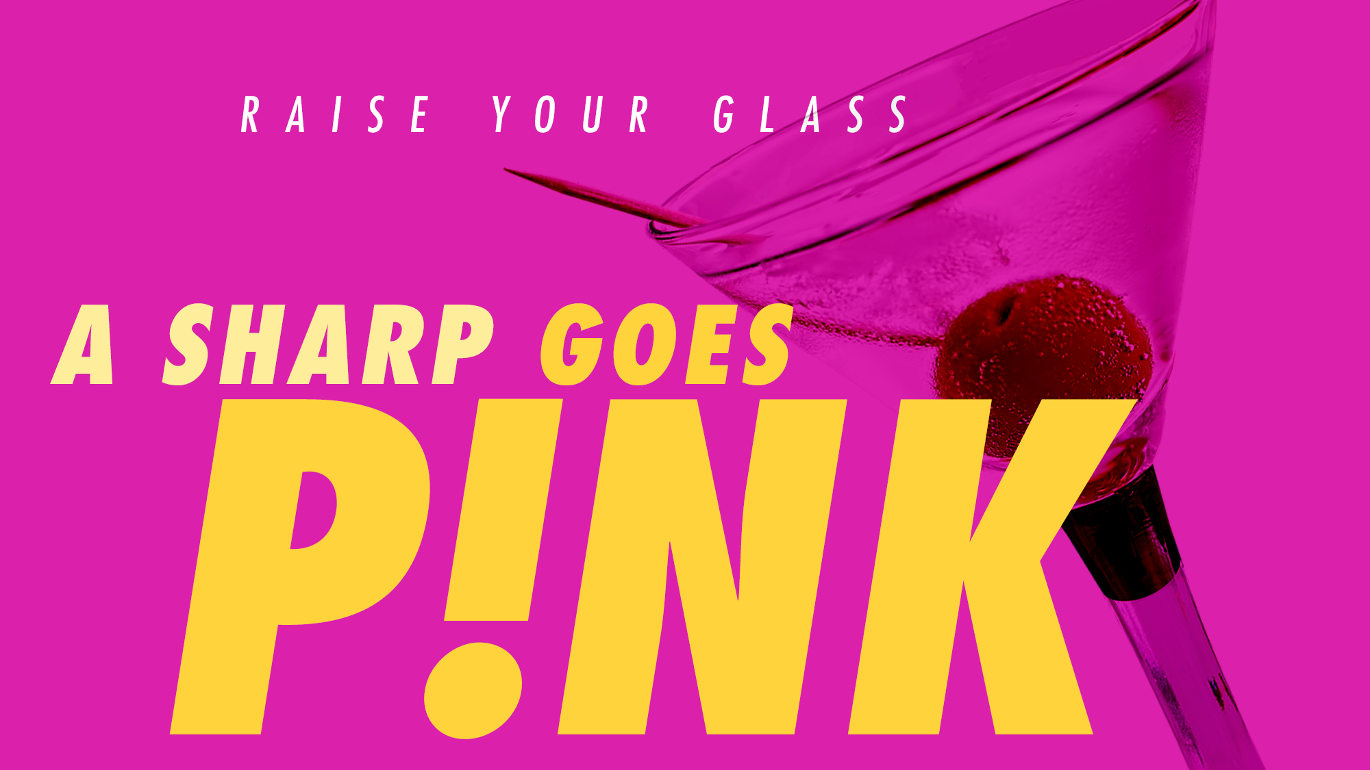 A vibrant pink background with a tilted martini glass containing a cherry. Bold yellow 