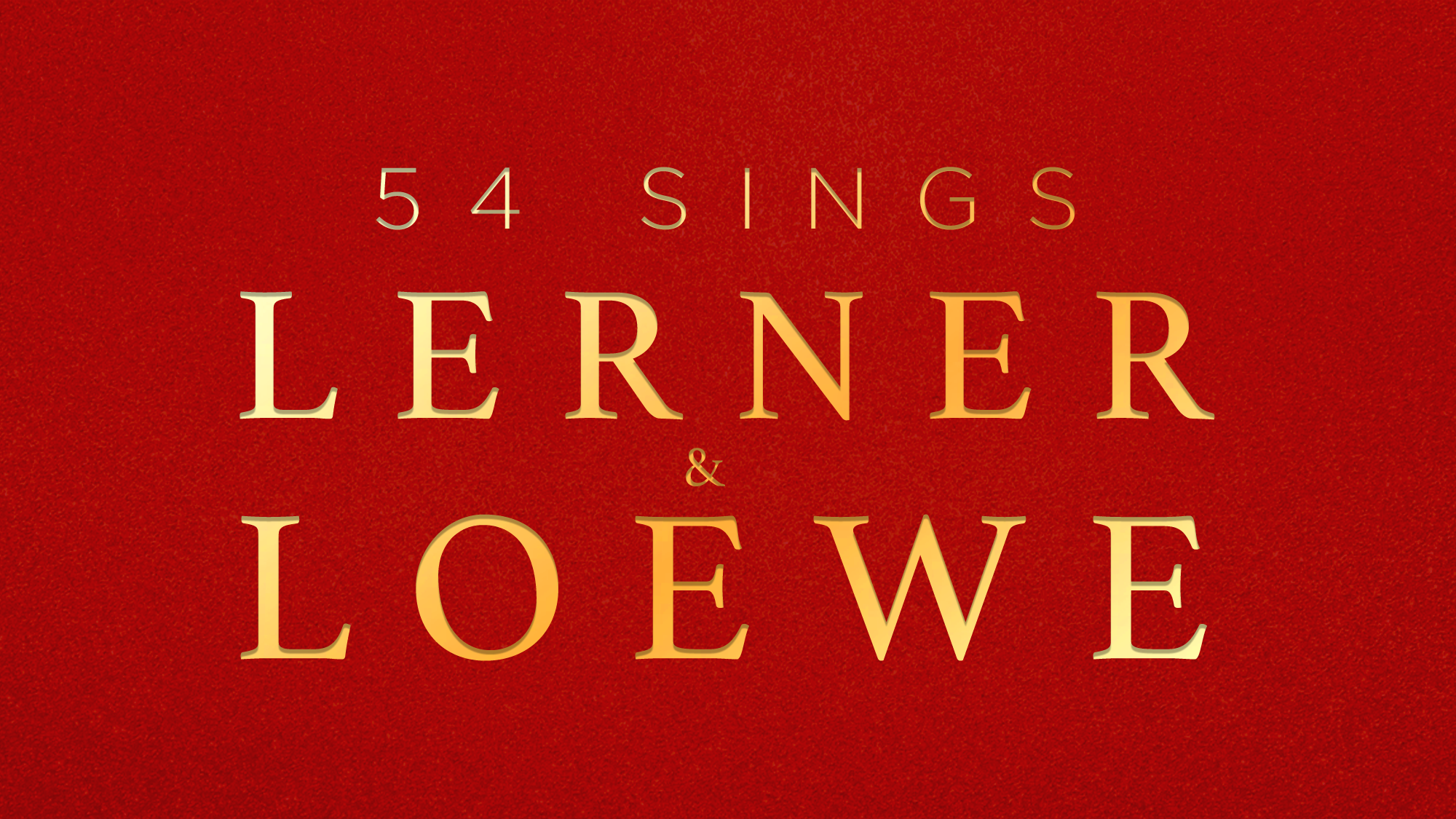 54 Sings Lerner & Loewe show poster