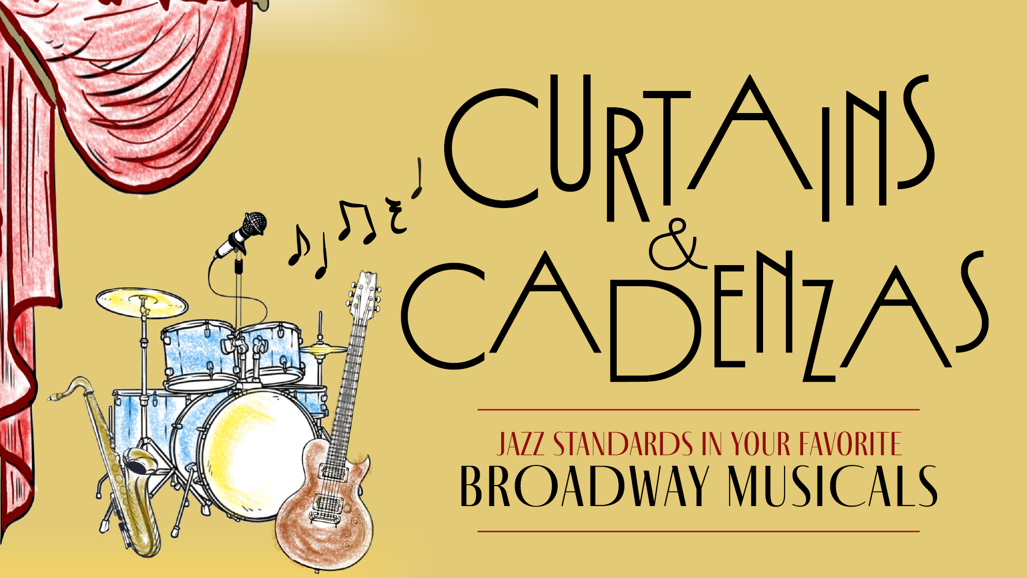 Curtains and Cadenzas: Jazz Standards in Your Favorite Broadway Musicals show poster