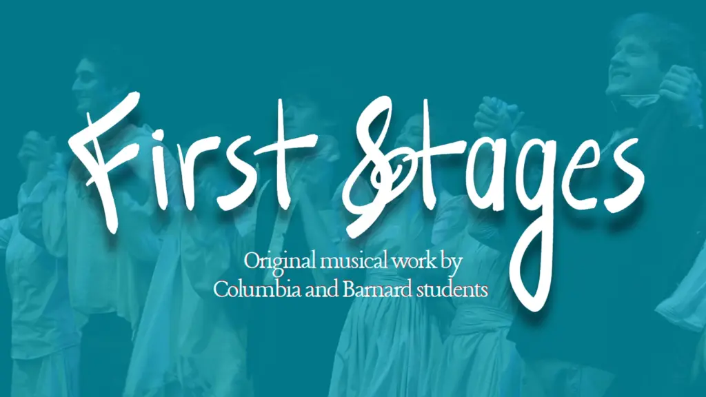 First Stages: New Musical Theatre from Columbia and Barnard Students | 54 Below