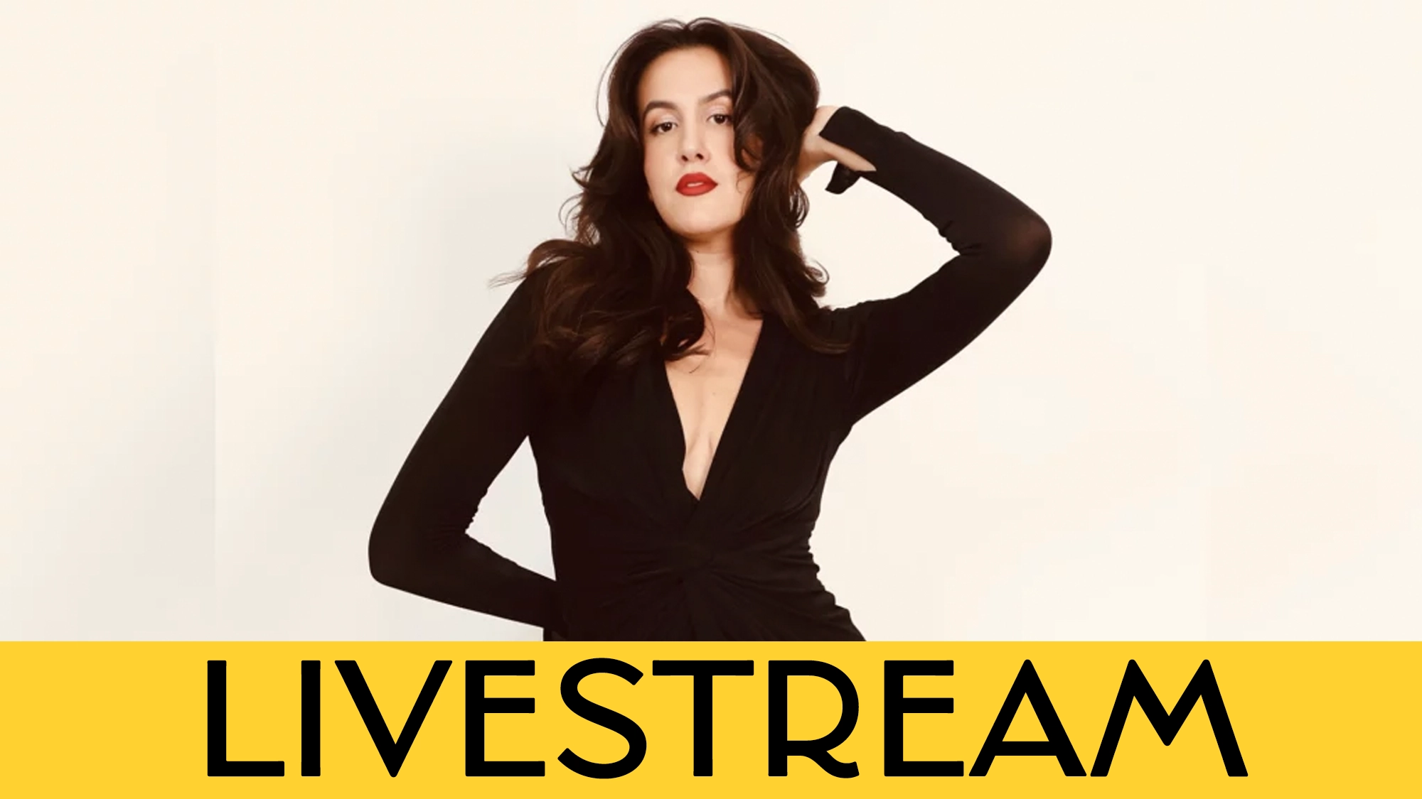 Ava Locknar, the Modern Bombshell, poses confidently in a black, long-sleeved, deep V-neck dress against a plain white background. A bold yellow banner at the bottom displays the word “LIVESTREAM” in large black capital letters.