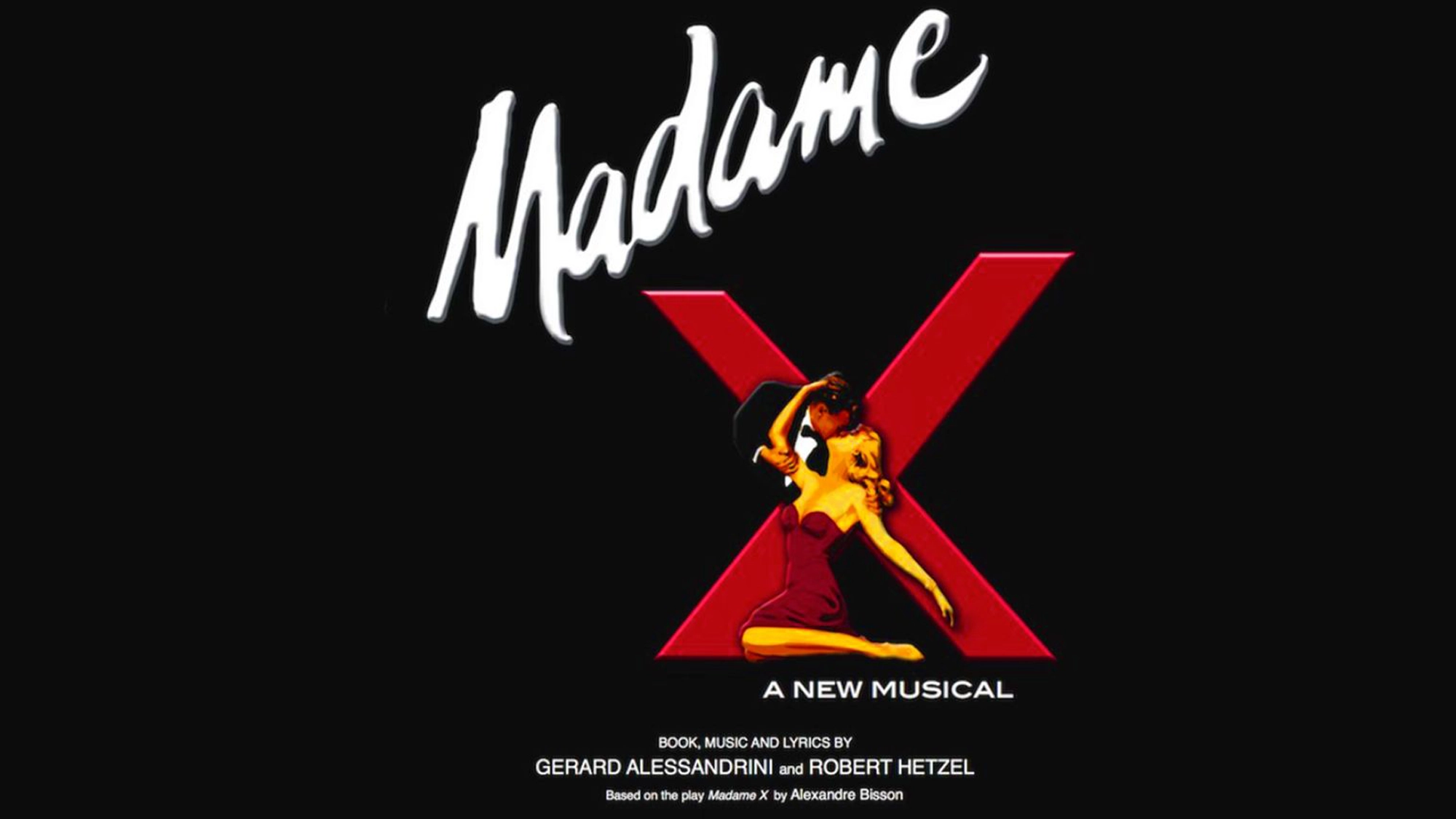 Madame X- The Musical! by Gerard Alessandrini and Robert Hetzel show poster