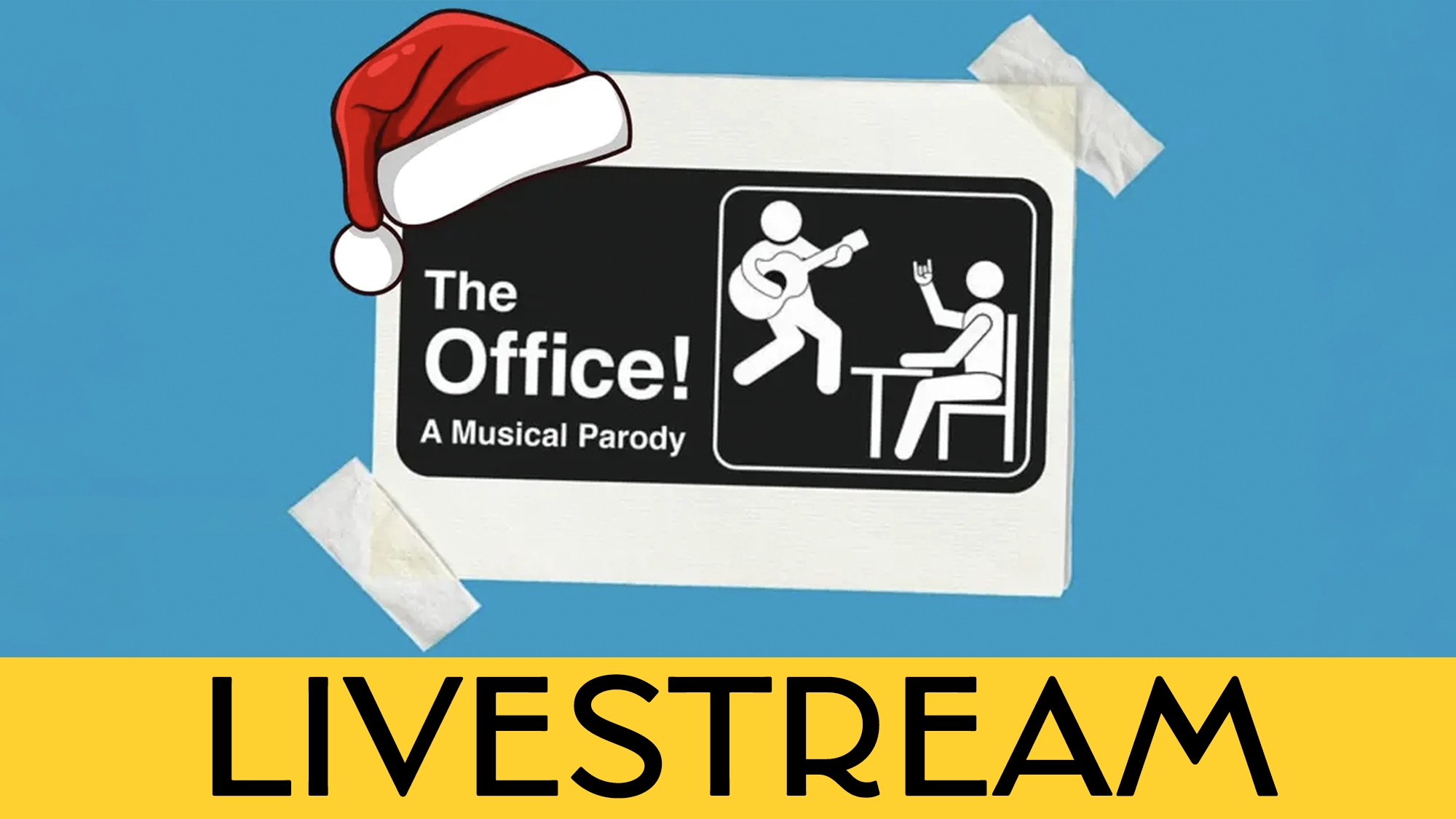 The Office calendar image A sign reading “The Office Musical Parody” features stick figures—one playing guitar, another at a desk. The sign is taped to a blue background with a Santa hat on top. Bold yellow text at the bottom reads “Holiday Special Livestream.”.