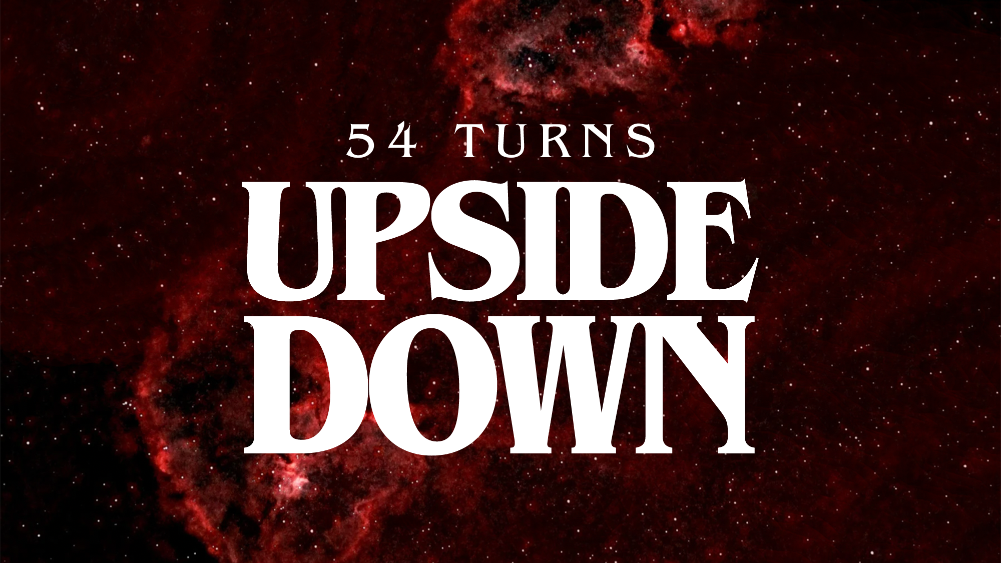 54 Turns Upside Down, feat. Dillon Klena & more! show poster