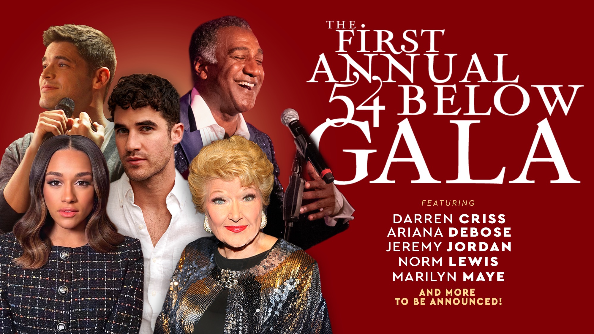 A promotional poster for the First Annual 54 Below Gala features five performers: Darren Criss, Ariana DeBose, Jeremy Jordan, Norm Lewis (singing into a microphone), and Marilyn Maye. Event details and featured artists’ names shine in bold white text on a red background.