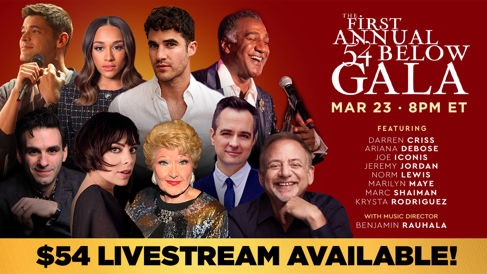A promotional image for the First Annual 54 Below Gala shows eight smiling performers in elegant attire against a red background. Text details the Annual Gala date, time, featured artists, and boldly announces 