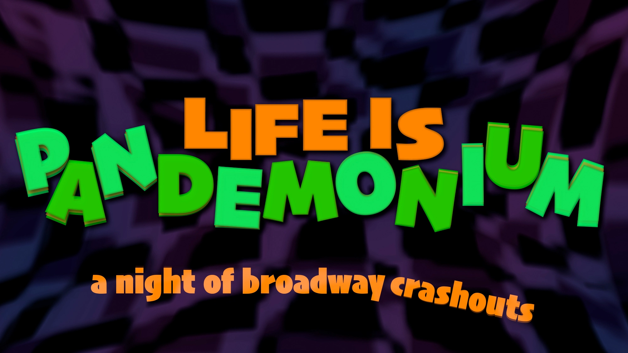 Life is Pandemonium: A Night of Broadway Crashouts in Cabaret