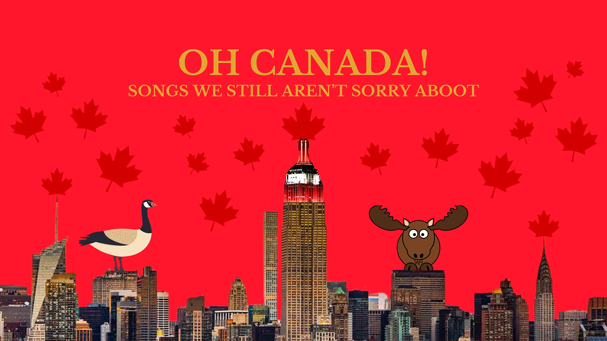 Oh Canada: Songs We Still Aren't Sorry Aboot! show poster