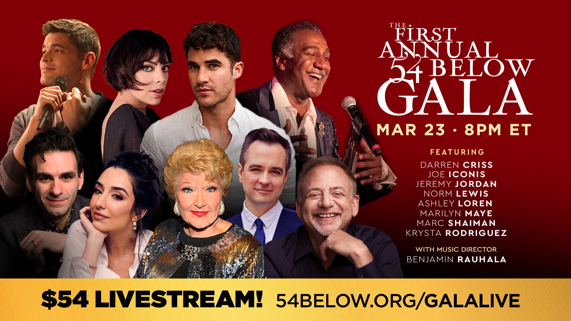 A promotional poster for the First Annual 54 Below Gala, featuring headshots of eight smiling performers on a red background. Event details, names, and the date “Mar 23 • 8PM ET” are displayed. Large yellow text at the bottom reads “$54 LIVESTREAM!” with a website link.