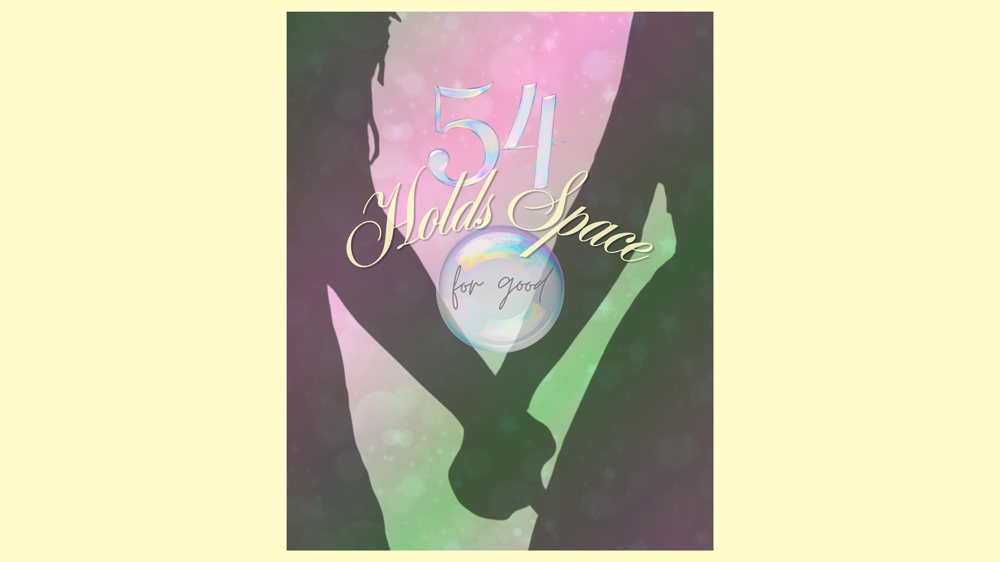 Two silhouetted figures hold hands against a soft pink and green background. The text reads “54 Holds Space for You,