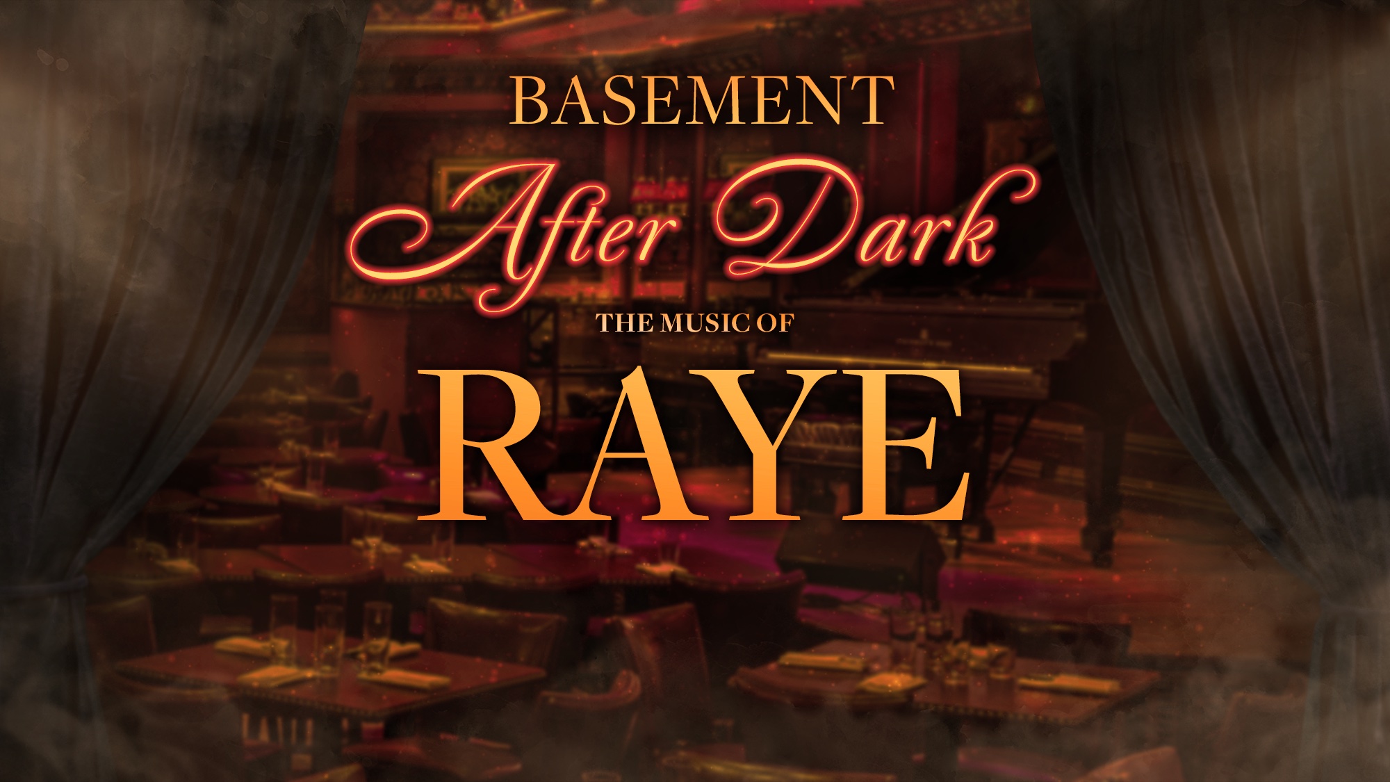 A dimly lit, elegant lounge with tables, chairs, and a piano on stage. Gold and red text reads: 