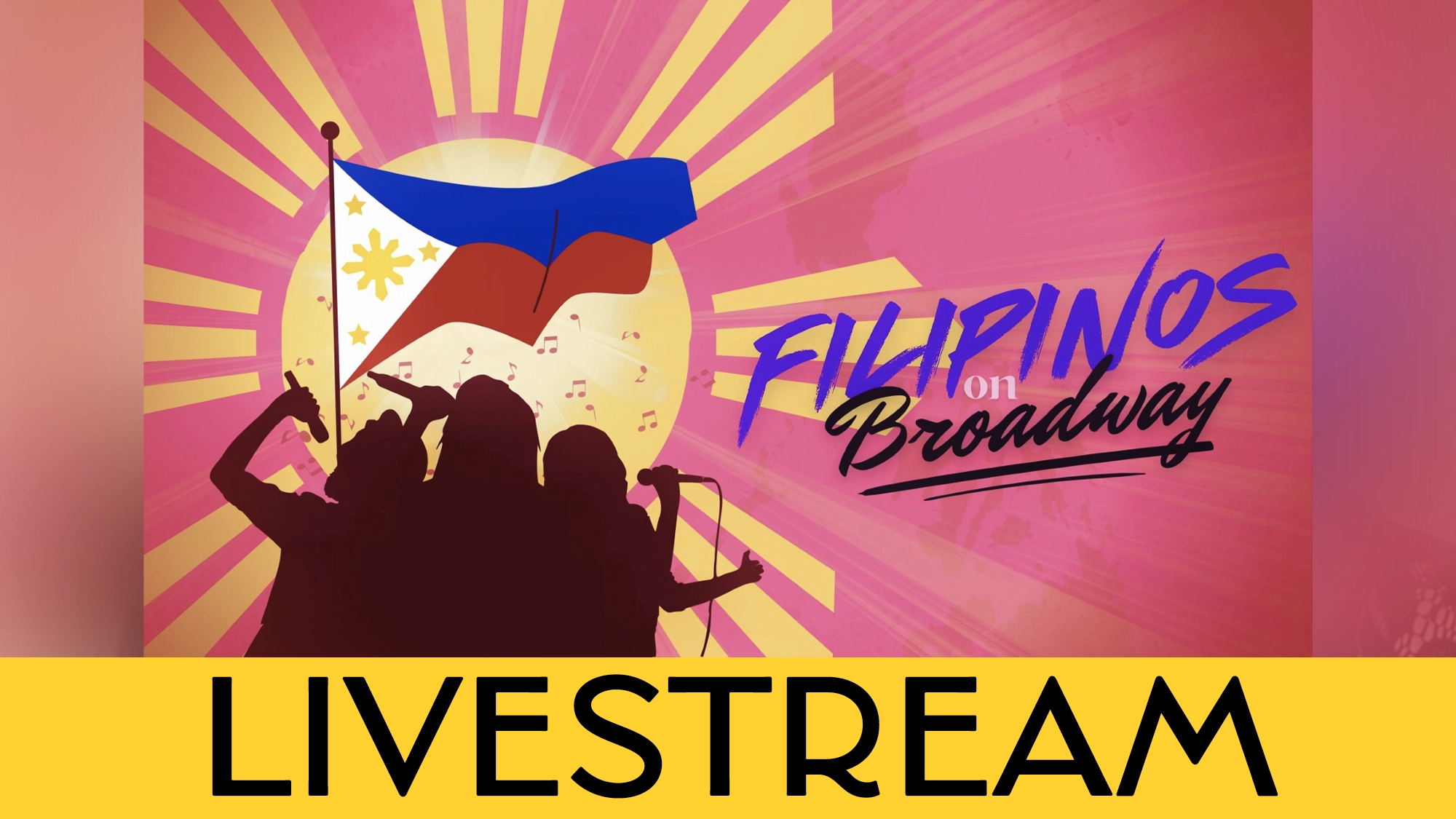 LIVE Filipinos on Broadway Calendar A group of silhouetted people holds the Philippine flag in front of a stylized sun and rays. Bold text reads “Filipinos on Broadway.” A yellow banner below features large black “LIVESTREAM” text. The design celebrates Filipinos on Broadway in vibrant hues.