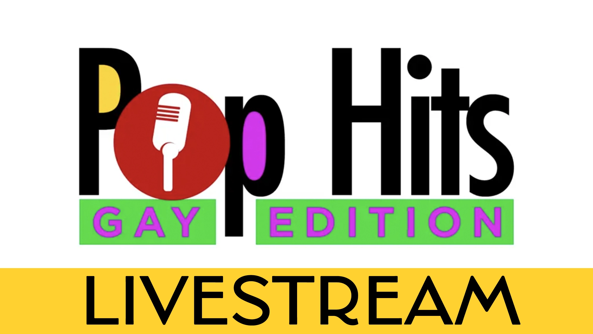 Logo reads “Pop Hits Gay Edition,” with a red circle and white microphone inside the 