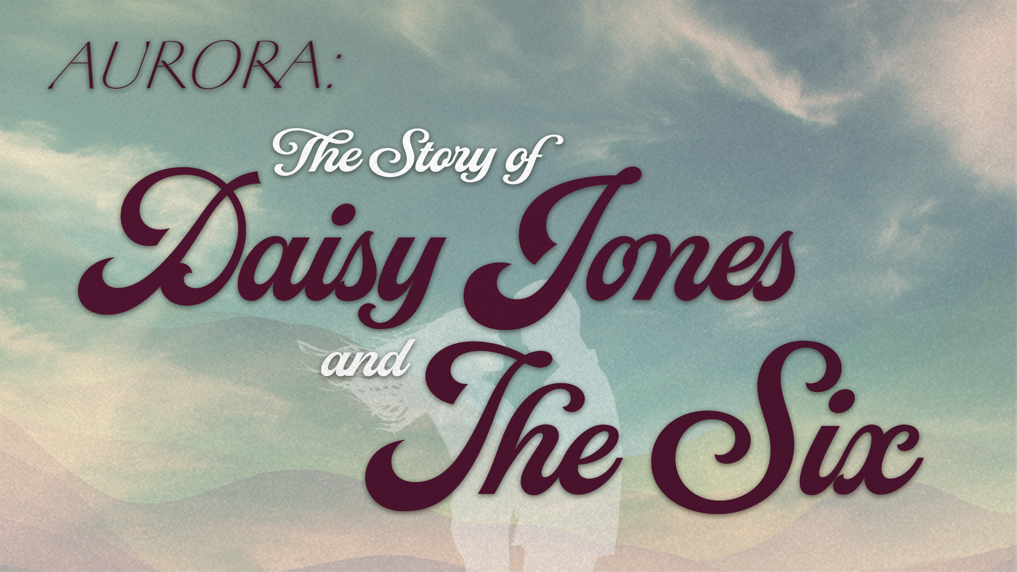 Text on a pastel sky background reads: “AURORA: The Story of Daisy Jones and The Six.” 