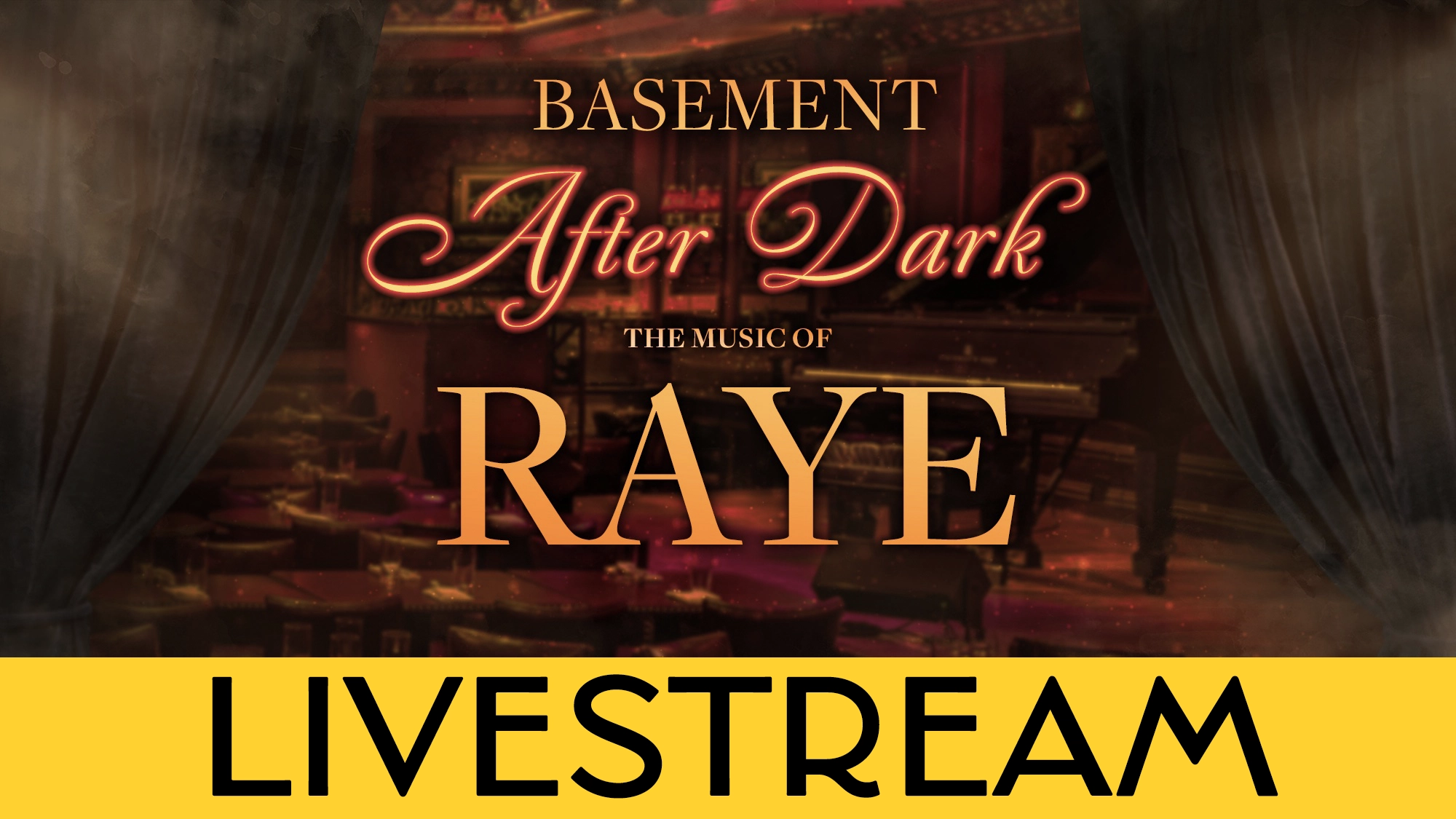LIVE Basement After Dark Calendar Dimly lit, elegant lounge with tables and a piano. Text reads: