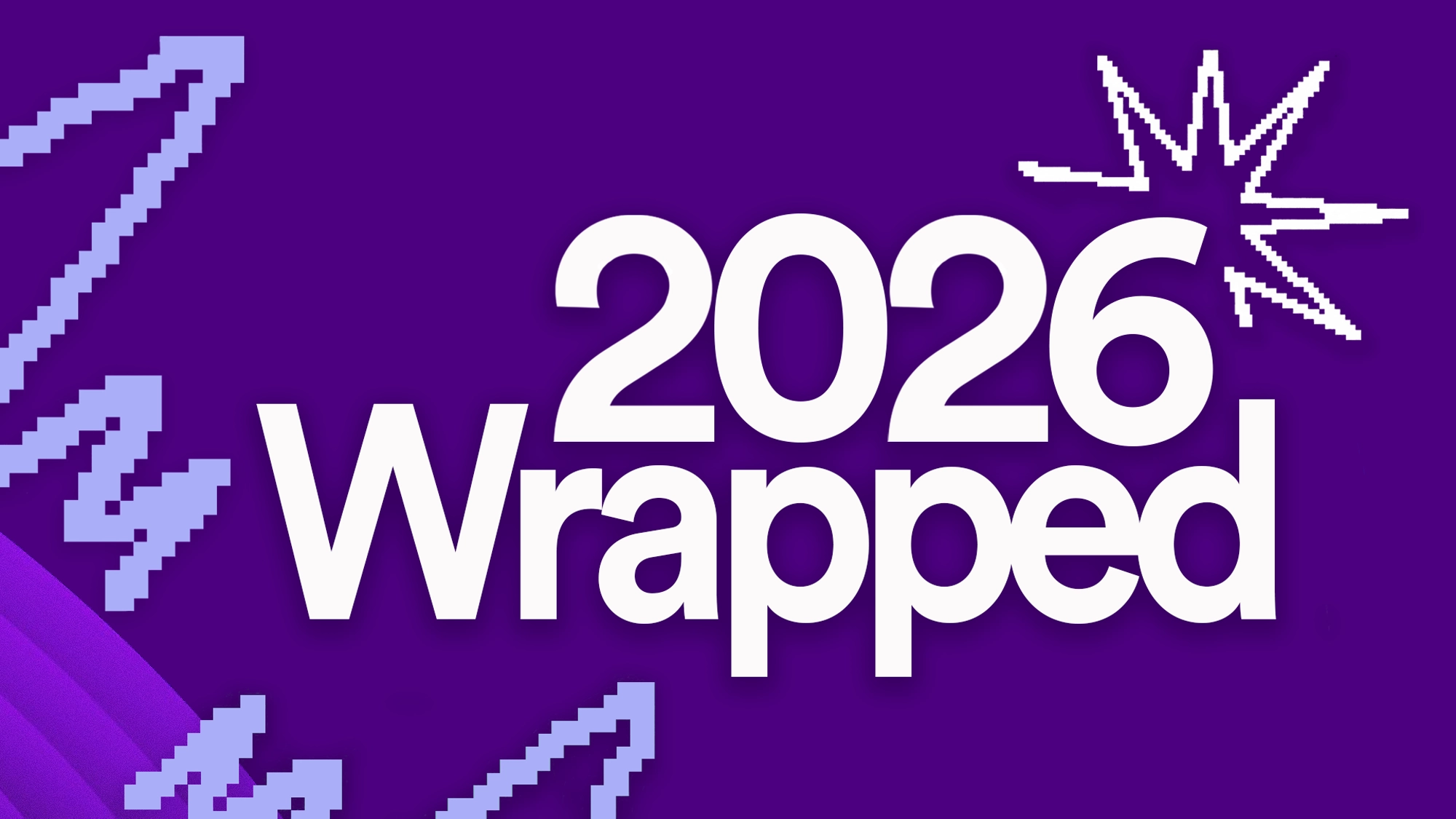 White text reads “2026 Wrapped” on a purple background with pixelated arrows and a pixel starburst in the corners, giving “2026 Wrapped” a distinctly digital retro feel.