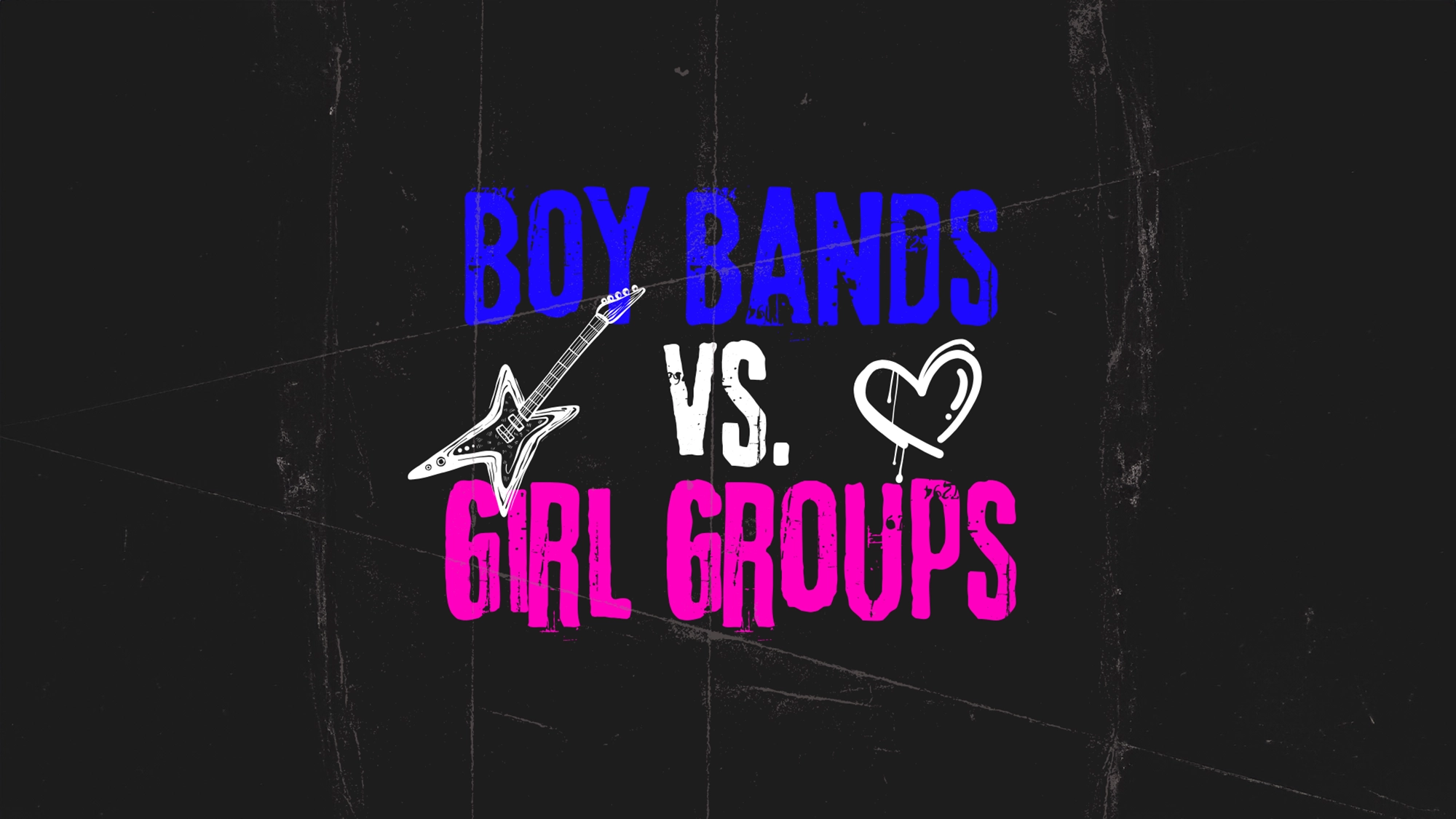 Boy Band vs Girl Group site image 27 Text “BOY BANDS vs. GIRL GROUPS” appears in blue, white, and pink, setting the stage for a true Musical Showdown. A white electric guitar graphic rocks by “BOY BANDS,” while a heart with a musical note complements “GIRL GROUPS.” Black textured background. 287 characters.