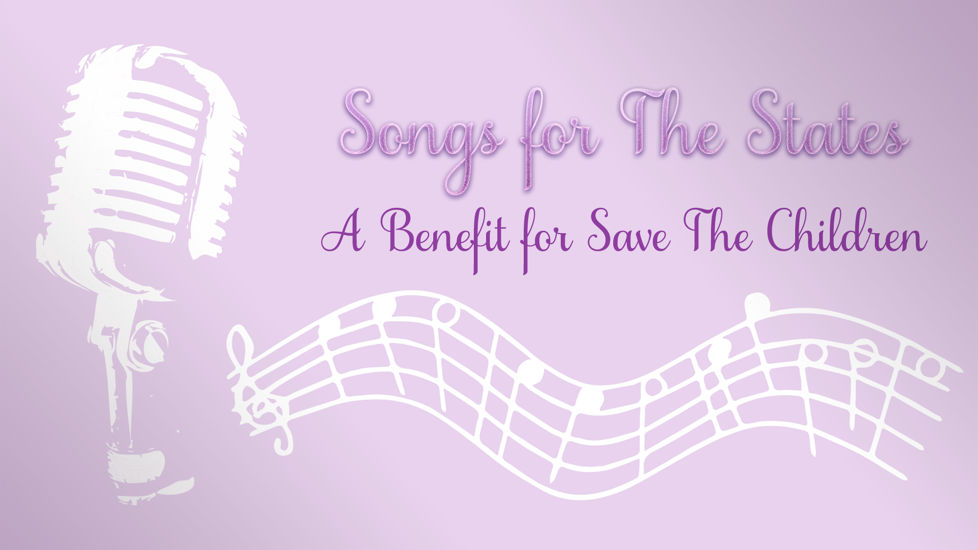 A graphic on a light purple background featuring a microphone icon, a musical staff with notes, and the text “Songs for The States: A Benefit for Save The Children,” featuring Matthew Whitaker and Darius de Haas.